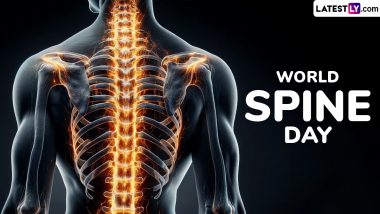 World Spine Day 2024 Date and Theme: Know Significance of the Day That Aims To Create Spinal Health Awareness