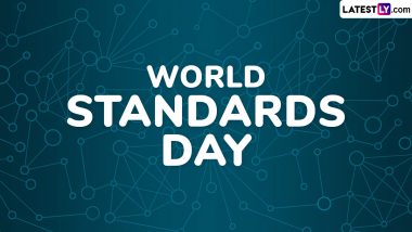 World Standards Day 2024 Date: Know History and Significance of the Day That Highlights the Importance of International Standards