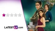 &lsquo;Do Patti&rsquo; Movie Review: Kajol and Kriti Sanon Can&rsquo;t Escape the Trappings of This Abysmal Thriller (LatestLY Exclusive)