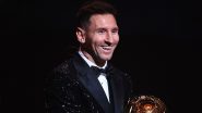 Ballon d'Or Winners List: Check Names of Footballers Who Have Won Prestigious Award By France Football