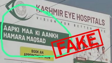 ‘Aapki Maa Ki Aankh Hamara Maqsad’: Kashmir Eye Hospital Founder Clarifies Viral Billboard Image, Calls It Fake (See Pic and Video)