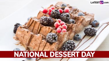 National Dessert Day 2024 Wishes, Quotes and Images: Fun GIFs, Dessert Sayings, Instagram Captions, Messages and Greetings To Satiate Your Sweet Cravings