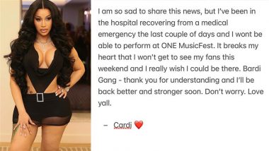 ‘So Sad To Share This’: Cardi B Reveals She’s Hospitalised Due to Medical Emergency, Cancels ONE MusicFest Appearance – Check Statement