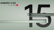 Xiaomi 15 Series Launch on October 29 in China; Know Expected Price, Specifications and Features