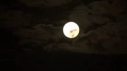 Supermoon 2024: Year&rsquo;s Largest and Brightest Full Moon Witnessed in Delhi, Video Surfaces