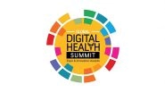 Business News | Global Digital Health Summit 2024 Launches World's First Patient Centricity Index to Revolutionize Healthcare
