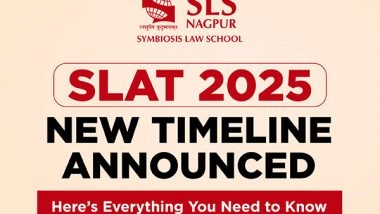 Business News | The Countdown Resets: SLAT 2025 Gets a Fresh Timeline - What SLS Nagpur Aspirants Need to Know