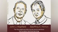 World News | Nobel Prize in Physics Awarded to John Hopfield, Geoffrey Hinton for Discoveries That Enable Machine Learning
