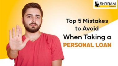 Business News | Top 5 Mistakes to Avoid While Applying for a Personal Loan