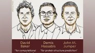 World News | Nobel Prize in Chemistry Awarded to David Baker, Demis Hassabis, John M Jumper for Cracking the Code for Protein Structures
