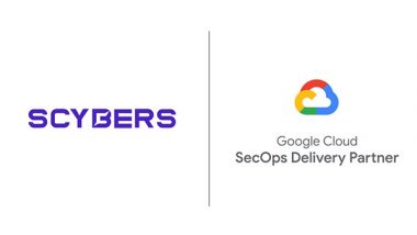 Business News | Scybers Earns Google Cloud SecOps Service Delivery Expertise for 24x7SOC Proficiency