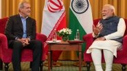 World News | PM Modi, Iranian President Pezeshkian Discuss Ways to Strengthen Cooperation