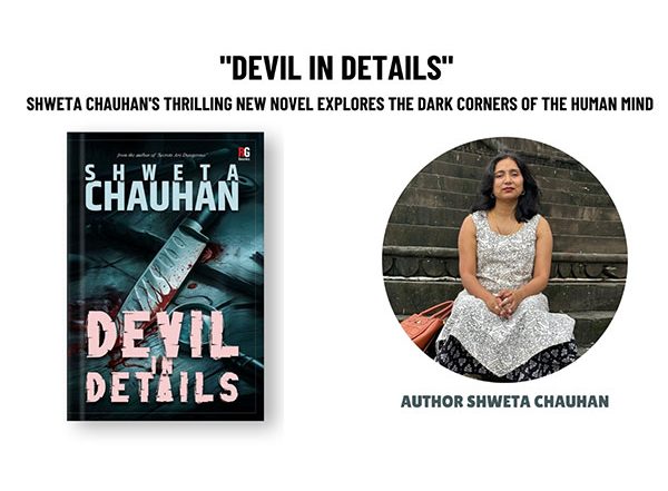 Business News | Devil In Details Shweta Chauhan's New Novel Explores the Dark Corners of the Mind