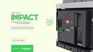 Business News | Schneider Electric Transforms Power Distribution with MasterPacT MTZ Active
