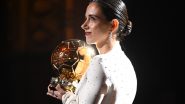 Aitana Bonmati Wins Women's Ballon d'Or 2024 Award, Spain Football Star Becomes Second Player to Win Back-to-Back Titles