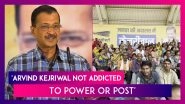 Delhi Residents Praise Arvind Kejriwal for Leaving CM Post, Alleges BJP Conspiracy Behind AAP Leaders&rsquo; Arrest