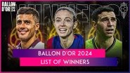 Ballon d&rsquo;Or 2024: Check List of Winners at 68th Ballon d&rsquo;Or Award Ceremony