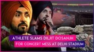 Diljit Dosanjh&rsquo;s Concert in Delhi Leaves JLN Stadium in a Mess; Athlete Questions the Organisers
