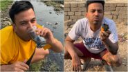 Puneet Superstar Drinks Sewage Water in Instagram Reels! ‘Kichad’ Ice Cream and ‘Naala Nimbu Pani,’ Lord Puneet’s Latest Viral Videos Leave Netizens Disgusted and Horrified