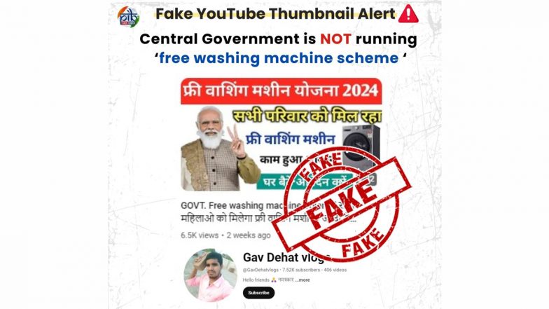 Narendra Modi-Led Government Offering Free Washing Machines and Providing Free Scooty to All? Know Truth About Fake Claims Made in Video Thumbnails of YouTube Channel ‘GavDehatvlogs’