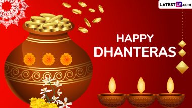 Happy Dhanteras 2024 Messages and Greetings: Share Good Morning Wishes, Dhantrayodashi Images, Quotes and Wallpapers on the Auspicious Day