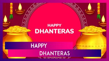 Happy Dhanteras 2024 Wishes, Messages, Quotes and Greetings To Celebrate Dhantrayodashi