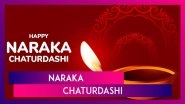 Naraka Chaturdashi 2024 Wishes, Messages & Choti Diwali Greetings To Share on Deepawali
