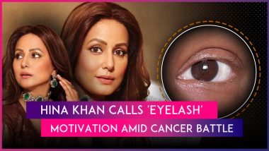 Amid Breast Cancer Battle, Hina Khan Shares Picture of Her ‘Last Standing Eyelash’ on Instagram