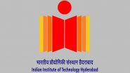 Latest Government Jobs Notifications: IIT Hyderabad Invites Applications for 31 Non-Teaching Posts, Know Recruitment Process, Eligibility and Steps to Apply