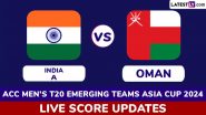 OMA 80/4 in 14.2 Overs | India A vs Oman Live Score Updates of ACC Men's T20 Emerging Teams Asia Cup 2024: Sai Kishore Dismisses Wasim Ali