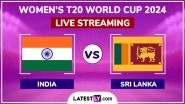 India Women vs Sri Lanka Women, ICC Women&rsquo;s T20 World Cup 2024 Match Live Streaming Online: How To Watch IND-W vs SL-W Free Live Telecast on TV?