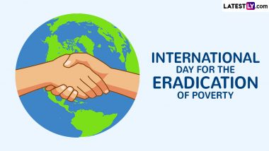 International Day for the Eradication of Poverty 2024 Quotes: Thoughtful Messages, Slogans, HD Images, Wallpapers and Sayings on Hunger and Poverty