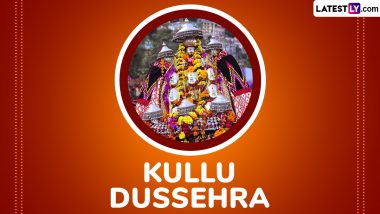 Kullu Dussehra 2024 Date, History and Significance: All You Need to Know About the Festival Celebrated in Himachal Pradesh