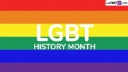 LGBT History Month 2024 Date and Significance: All You Need To Know About the Month-Long Observance Dedicated to the LGBTQ+ Community