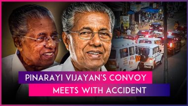 Pinarayi Vijayan Convoy Accident: Car Carrying Kerala CM Damaged After Multi-Car Collision, Chief Minister Unhurt