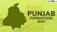 Punjab Formation Day 2024 Wishes and Greetings: Share Happy Punjab Day Messages, Quotes, HD Wallpapers and Images to Celebrate the Day