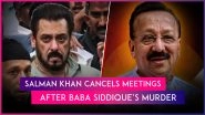 Salman Khan Cancels Meetings Following the Murder of NCP Leader Baba Siddique in Mumbai