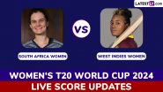 SA-W 119/0 in 17.5 Overs (Target 119) | South Africa vs West Indies Live Score Updates of ICC Women's T20 World Cup 2024: Laura Wolvaardt and Tazmin Brits Help Proteas Achieve Dominant Victory Over West Indies