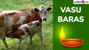 Vasu Baras 2024 Date and Govatsa Dwadashi Puja Time: Know Auspicious Muhurat, Important Timings and Significance To Celebrate the First Day of Diwali