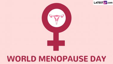 World Menopause Day 2024 Date and Theme: Know Day's Significance That Raises Awareness About Menopause, a Normal Condition Marking the End of a Woman's Menstrual Cycles