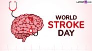 World Stroke Day 2024 Date: Know History and Significance of the Global Event That Aims To Educate People About the Condition