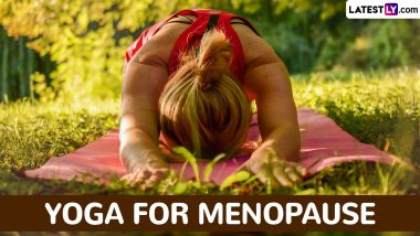 World Menopause Day 2024: From Balasana to Viparita Karani Asana, 5 Yoga Poses for Menopause and Relieve Menopausal Symptoms