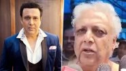 Govinda Health Update: Star&rsquo;s Brother Kirti Kumar Confirms Successful Surgery, Thanks Fans for Support (Watch Video)
