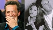Matthew Perry Death Anniversary: Jennifer Aniston Shares Touching Memories with Late &lsquo;Friends&rsquo; Star (View Pics)