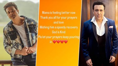 Govinda Health Update: Krushna Abhishek Assures Fans His ‘Mama’ Is Feeling Better After Bullet Incident