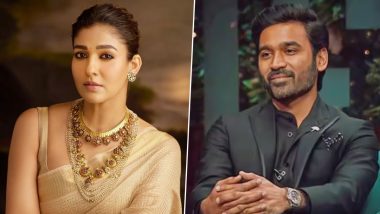 Nayanthara-Dhanush Controversy: Dhanush’s Former Co-Stars Anupama Parameswaran, Nazriya Nazim and Parvathy Thiruvothu Offer Their Support to Lady Superstar Amid Legal Dispute