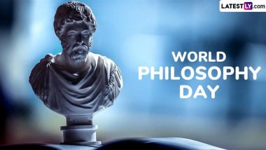 World Philosophy Day 2024 Date and Theme: Know Significance of the Day Proclaimed by UNESCO To Highlight the Importance of Philosophy in Our Lives