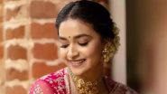 Keerthy Suresh To Tie the Knot With Long-Time Boyfriend at Goa’s Luxurious Resort on December 11 – Reports