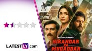 ‘Sikandar Ka Muqaddar’ Movie Review: Avinash Tiwary and Tamannaah Bhatia Are Stuck in Another Half-Baked Neeraj Pandey Thriller (LatestLY Exclusive)