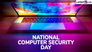 National Computer Security Day 2024 Date: Know Significance of the Day That Raises Awareness About Cyber Threats